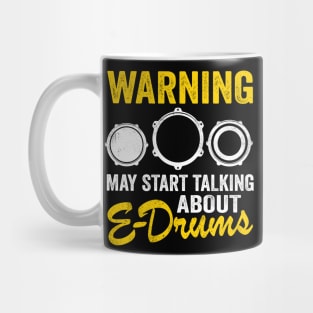 E-Drums Drummer Electronic Drums Gift Funny Mug